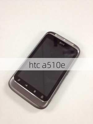 htc a510e