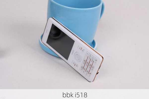 bbk i518