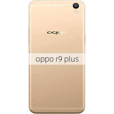 oppo r9 plus