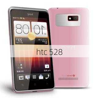 htc 528