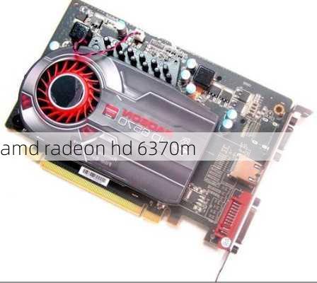 amd radeon hd 6370m