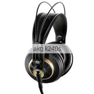 akg k240s