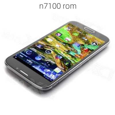 n7100 rom