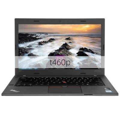 t460p