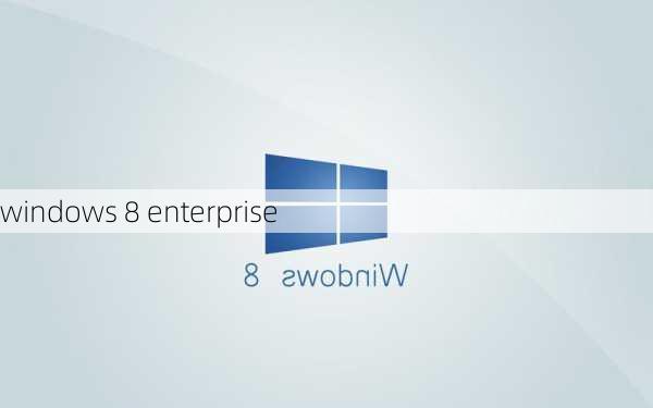 windows 8 enterprise