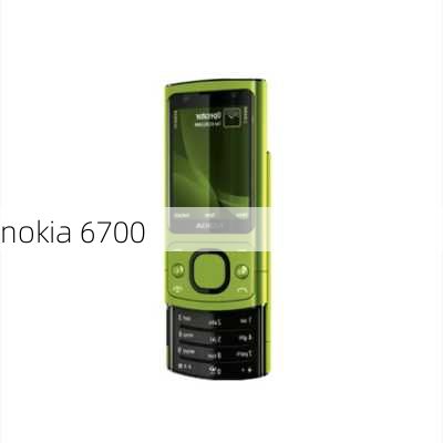 nokia 6700