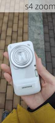 s4 zoom