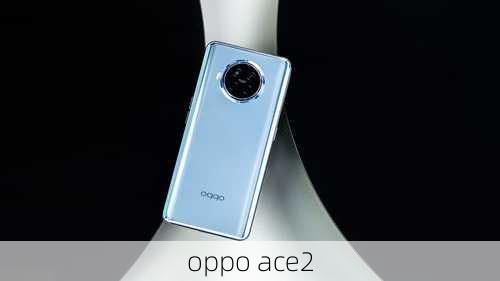 oppo ace2