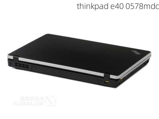 thinkpad e40 0578mdc