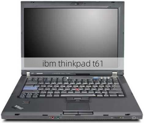 ibm thinkpad t61