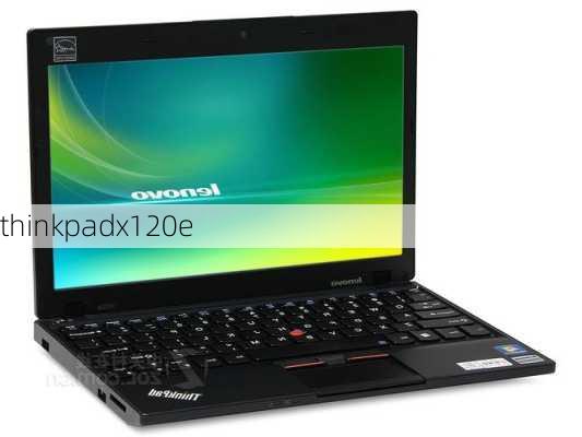 thinkpadx120e