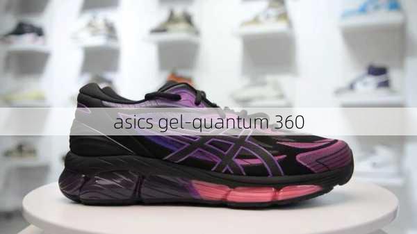 asics gel-quantum 360