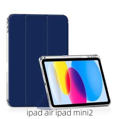 ipad air ipad mini2