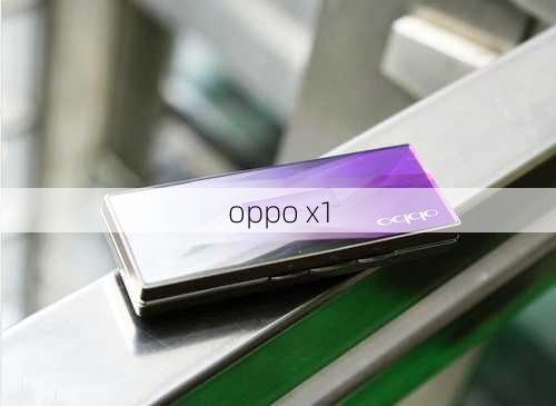 oppo x1