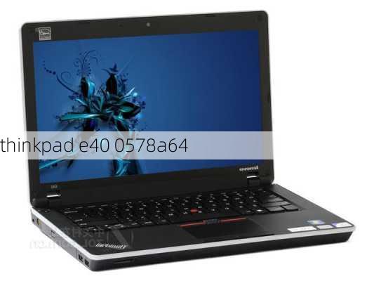 thinkpad e40 0578a64