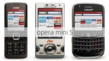 opera mini 5