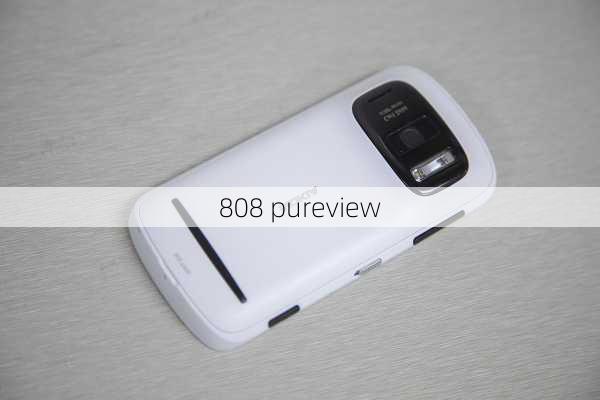 808 pureview