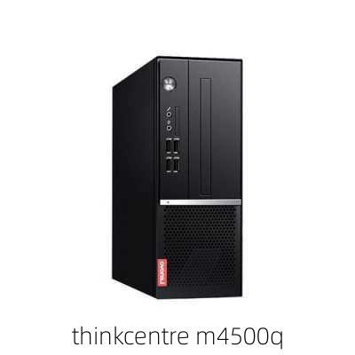 thinkcentre m4500q