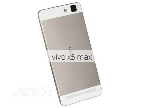 vivo x5 max