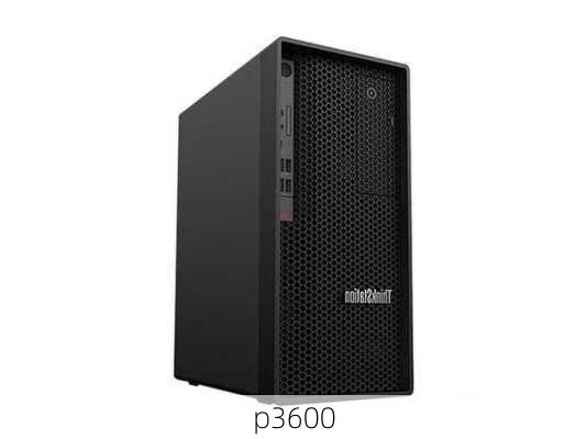 p3600